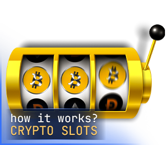 How Crypto Slots Work