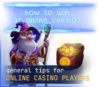 General Tips for Online Casino Players